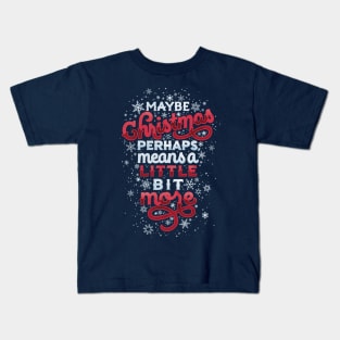 Christmas Meaning Kids T-Shirt